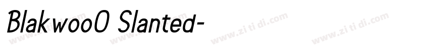 Blakwoo0 Slanted字体转换